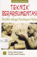 Teknik berargumentasi: berpikir sebagai kecakapan hidup