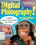 Digital Photography : i didn't know you could do that second edition