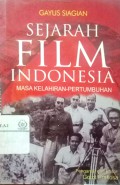 Sejarah film Indonesia : masa kelahiran-pertumbuhan