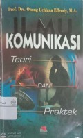 Ilmu Komunikasi: Teori dan Praktek