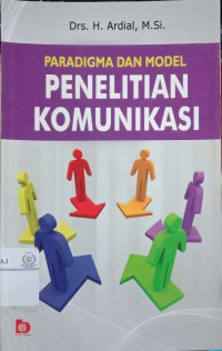 Paradigma dan model penelitian komunikasi