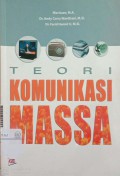 Teori Komunikasi massa : media budaya, dan masyarakat