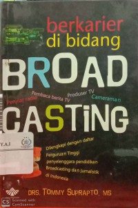 Berkarier di Bidang Broadcasting