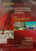 Teknik produksi program radio siaran : buku 1 mengenai medium dan program radio siaran