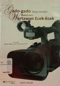 Gado-gado sang jurnalis rundown wartawan ecek-ecek