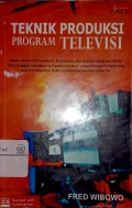 Teknik Produksi Program Televisi