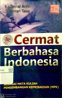 Cermat berbahasa Indonesia: untuk perguruan tinggi edisi revisi 2009