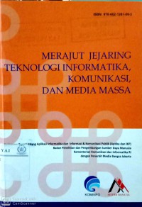 Merajut Jejaring Teknologi Informatika, Komunikasi, dan Media Massa