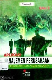 Aplikasi manajemen perusahaan : analisis kasus dan pemecahannya