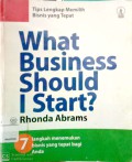 What business should i start : 7 langkah menemukan bisnis yang tepat bagi anda