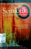 Semiotik dan dinamika sosial budaya