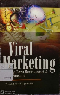 Viral marketing : konsep baru berinvestasi & berwirausaha