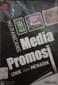 Merancang media promosi unik dan menarik