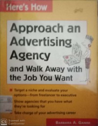 Approach and advertising agency and walk away with the job you want