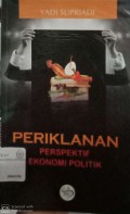 Periklanan: perspektif ekonomi politik