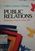 Public relations : pedoman praktis untuk PR