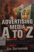 Advertising media A to Z : the definitive resource for media planning, buying, and research