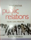 Pengantar public relations: teori dan praktik