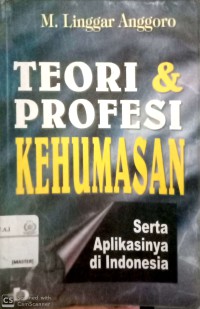 Teori & profesi kehumasan serta aplikasinya di Indonesia