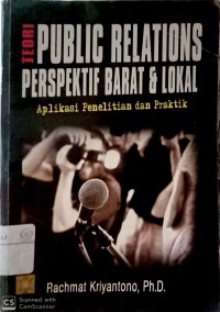 Teori public relations perspektif barat & lokal: aplikasi penelitian dan praktik