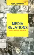 Media relations : konsep, pendekatan, dan praktik