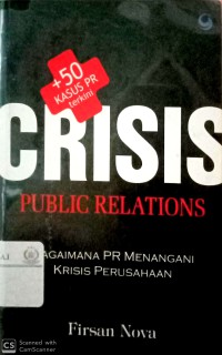 Crisis Public Relations : bagaimana PR menangani krisis perusahaan