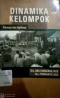 Dinamika kelompok : konsep dan aplikasi