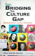 Bridgiting the culture gap : komunikasi lintas budaya