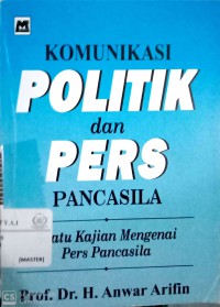 Komunikasi Politik dan Pers Pancasila