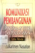 Komunikasi pembangunan : pengenalan teori dan penerapannya