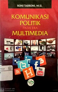 Komunikasi politik pada era multimedia