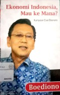 Ekonomi Indonesia mau ke mana? : kumpulan esai ekonomi