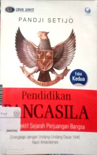 Pendidikan pancasila : perspektif sejarah perjuangan bangsa