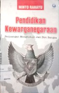 Pendidikan kewarganegaraan : perjuangan menghidupi jati diri bangsa