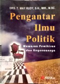 Pengantar Ilmu Politik : Wawasan Pemikiran dan Kegunaannya