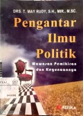 Pengantar Ilmu Politik : Wawasan Pemikiran dan Kegunaannya