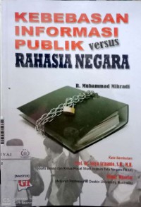 Kebebasan informasi publik versus rahasia negara