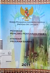 Pedoman Perilaku Penyiaran (P3) & Standar Program Siaran