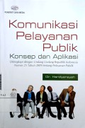 Komunikasi pelayanan publik: konsep dan aplikasi