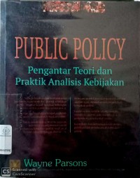 Public Policy: pengantar teori dan praktik analisis kebijakan