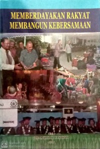 Memberdayakan Rakyat Membangun Kebersamaan