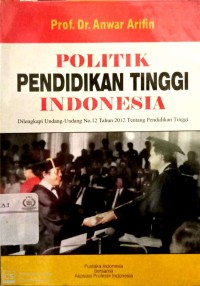 Politik pendidikan tinggi Indonesia