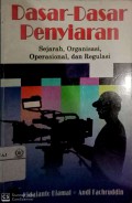 Dasar-dasar penyiaran: sejarah, organisasi, operasional, dan regulasi