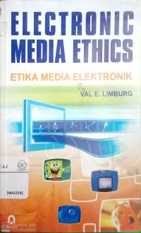 Electronic media ethics : etika media elektronik