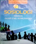 Sosiologi sebagai akar ilmu komunikasi