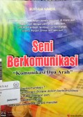 Seni berkomunikasi : komunikasi dua Arah