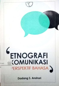 Etnografi Komunikasi : Perspektif Bahasa