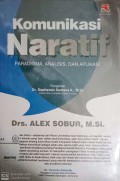 Komunikasi naratif: paradigma, analisis, dan aplikasi