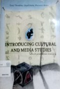 Introducing cultural and media studies : sebuah pendekatan semiotik