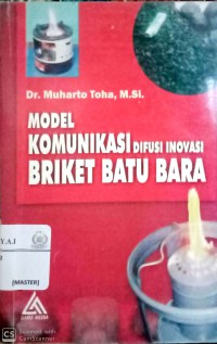 Model komunikasi difusi inovasi briket batu bara